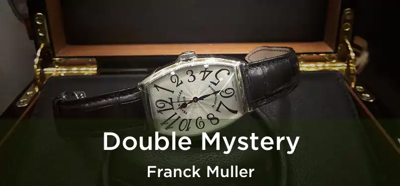  Double Mystery Franck Muller