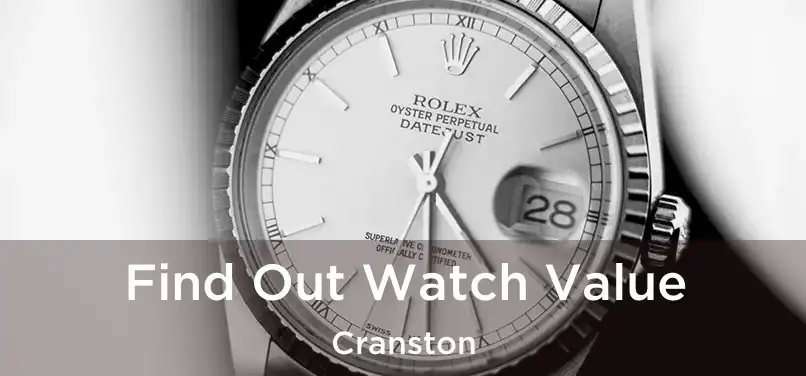  Find Out Watch Value Cranston