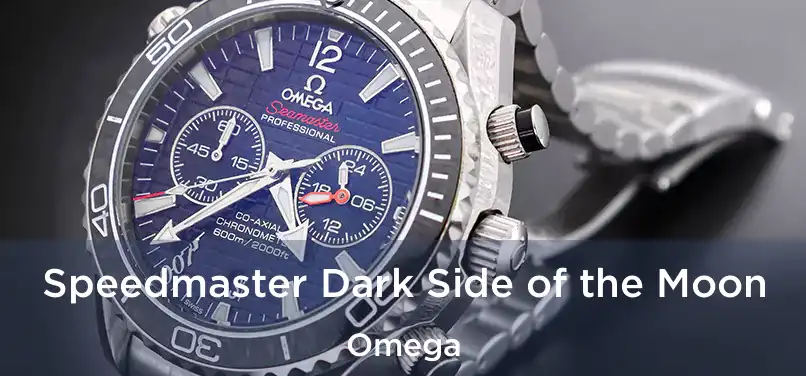  Speedmaster Dark Side of the Moon Omega