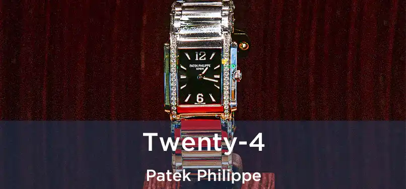  Twenty-4 Patek Philippe