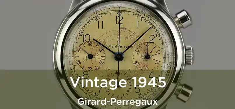  Vintage 1945 Girard-Perregaux
